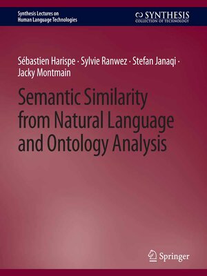 cover image of Semantic Similarity from Natural Language and Ontology Analysis